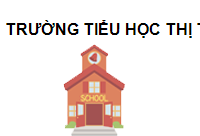 TRUNG TÂM Trường Tiểu học Thị trấn Quán Hành